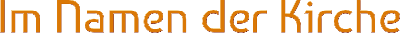 Im Namen der Kirche